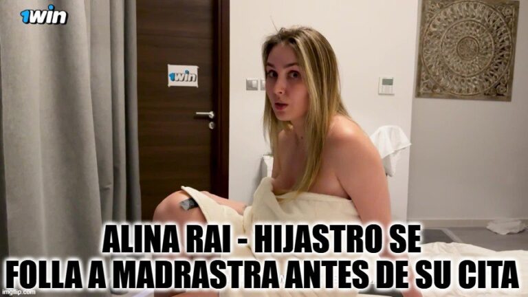 Alina Rai - Hijastro Se Folla a Madrastra Antes De Su Cita sub