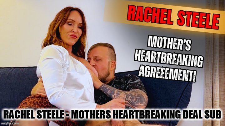 Rachel Steele - El desgarrador trato de las madres (subtítulo)