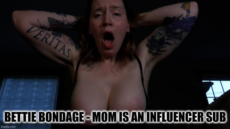 Bettie Bondage - Mamá es una influencer