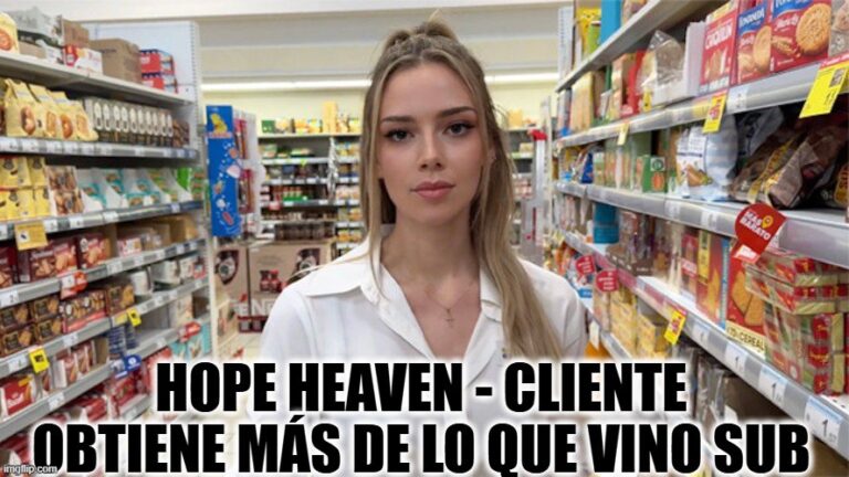 Hope Heaven - Cliente obtiene más de lo que vino sub