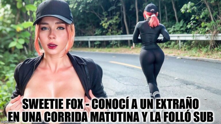 Sweetie Fox - Conocí a un Extraño En Una Corrida Matutina y La Folló