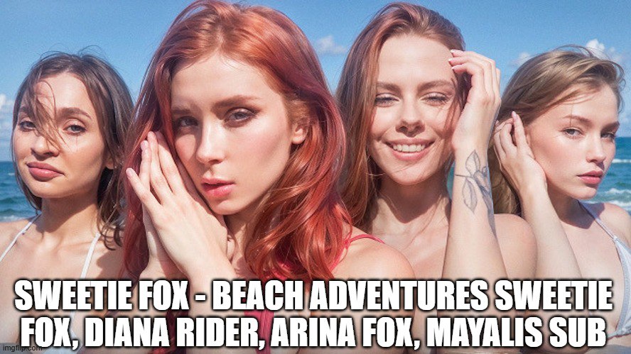 Sweetie Fox - Aventuras en la playa Sweetie Fox, Diana Rider, Arina Fox, Mayalis sub